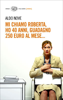 Mi chiamo Roberta, ho 40 anni, guadagno 250 euro al mese book cover