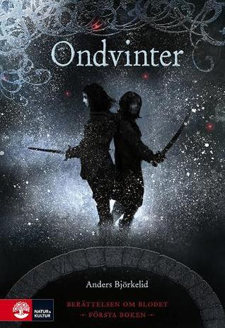 Ondvinter (Berättelsen om Blodet, #1)