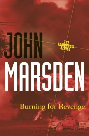 Burning For Revenge (Tomorrow, #5)