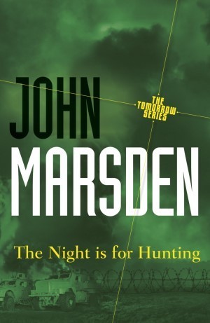 The Night is For Hunting (The Tomorrow Series #6)