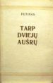 Tarp dviejų aušrų
