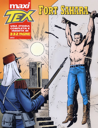 Maxi Tex n. 11: Fort Sahara