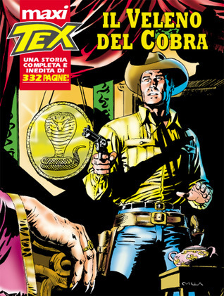 Maxi Tex n. 10: Il veleno del cobra