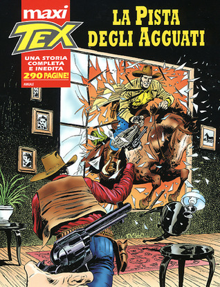 Maxi Tex n. 9: La pista degli agguati