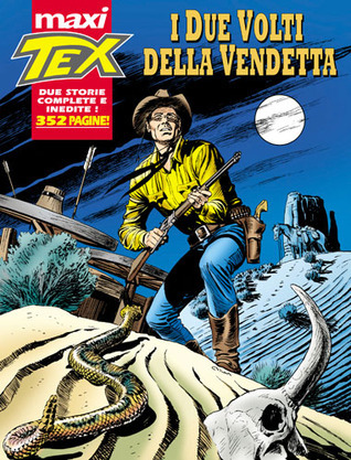 Maxi Tex n. 4: I due volti della vendetta