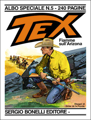 Tex Albo Speciale n. 5: Fiamme sull'Arizona