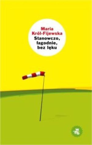 Stanowczo, łagodnie, bez lęku