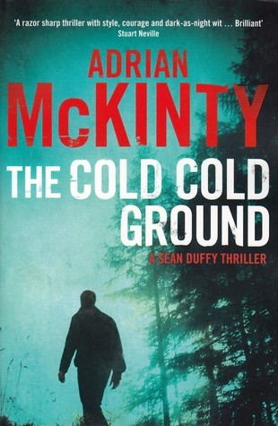 The Cold Cold Ground (Detective Sean Duffy, #1)