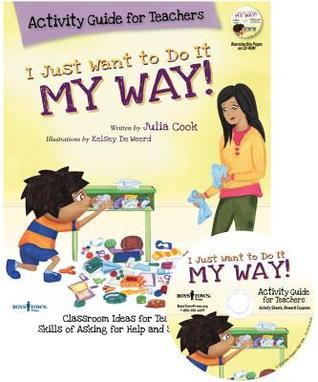 I Just Want to Do It My Way Activity Guide for Teachers by Julia Cook ...