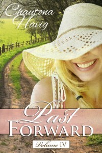 Past Forward-A Serial Novel: Volume IV