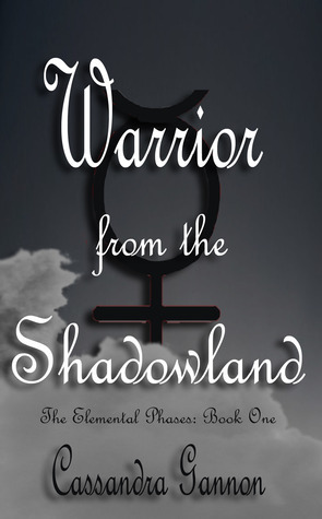Warrior from the Shadowland (Elemental Phases, #1)