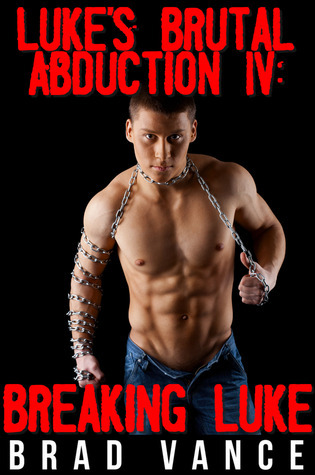 Luke's Brutal Abduction IV book cover