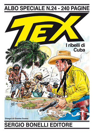 Tex Albo Speciale n. 24: I ribelli di Cuba