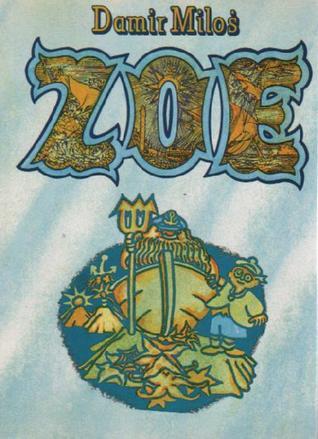 Zoe by Damir Miloš | Goodreads