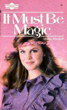 It Must Be Magic book cover