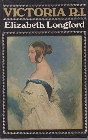 Victoria R. I. by Longford | Goodreads