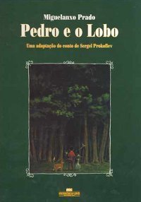 Pedro e o Lobo - Uma adaptação do conto de Sergei Prokofiev book cover