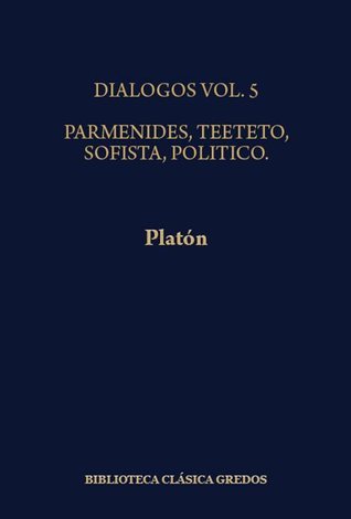 Parménides/Teeteto/Sofista/Político