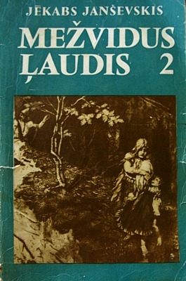 Mežvidus ļaudis 2