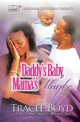 Daddy's Baby, Mamas Maybe book cover
