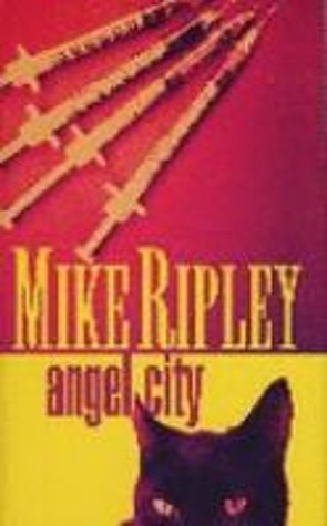 Angel City (Fitzroy Maclean Angel, #5) by Mike Ripley | Goodreads