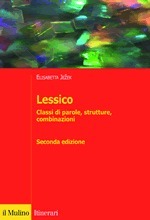 Lessico. Classi di parole, strutture, combinazioni.