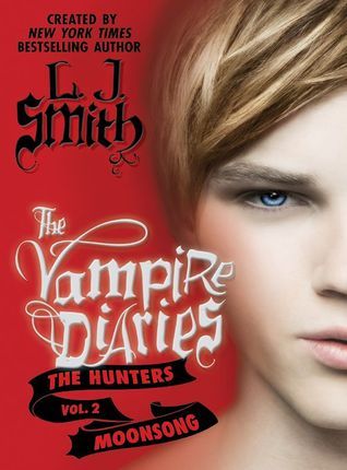 Moonsong (The Vampire Diaries: The Hunters, #2)