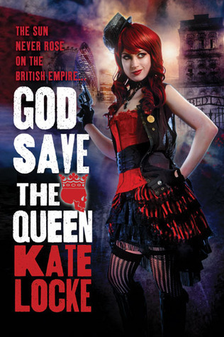 God Save the Queen (The Immortal Empire, #1)