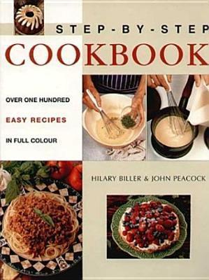Step-By-Step Cookbook by Hillary Biller | Goodreads