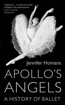 Apollo's Angels: A History of Ballet