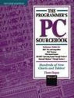 The Programmer's PC Sourcebook: Reference Tables for IBM PCs and ...