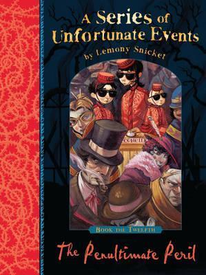 The Penultimate Peril (A Series of Unfortunate Events #12)