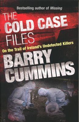 The Cold Case Files: On the Trail of Ireland's Undetected Killers