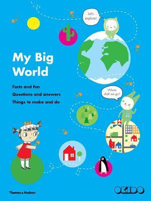 My Big World by Okido | Goodreads