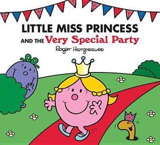 Little Miss Princess and the Very Special Party book cover