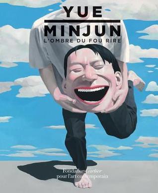 Yue Minjun by François Jullien | Goodreads