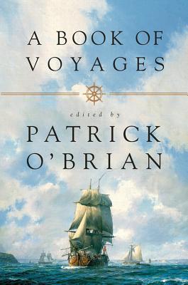 A Book of Voyages by Patrick O'Brian | Goodreads