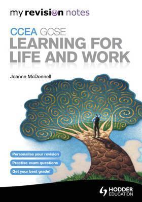 Ccea Gcse Learning for Life and Work by Joanne McDonnell | Goodreads