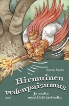 Hirmuinen vedenpaisumus ja muita myyttisiä tarinoita book cover