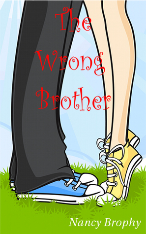 The Wrong Brother by Nancy Brophy | Goodreads