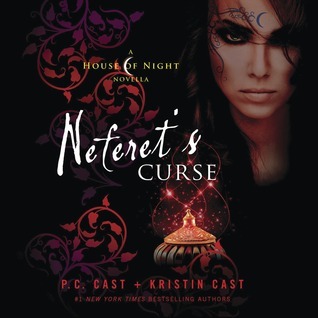 Neferet's Curse (House of Night Novellas, #3)