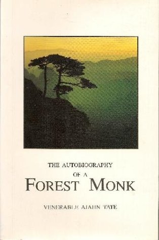 The Autobiography of a Forest Monk