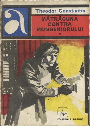 Mătrăguna contra monseniorului volumul I