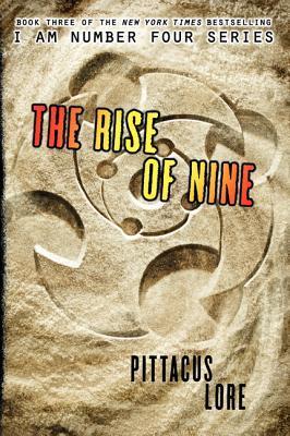 The Rise of Nine (Lorien Legacies, #3)
