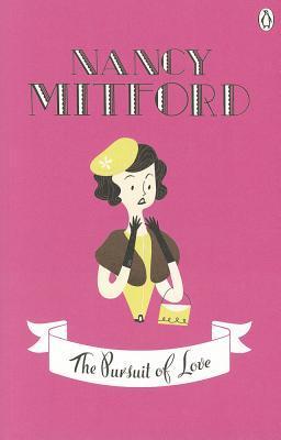 The Pursuit of Love  (Radlett & Montdore, #1)