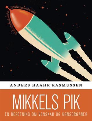 Mikkels pik - En beretning om venskab og kønsorganer book cover