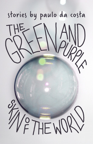 The Green and Purple Skin of the World book cover