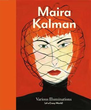 Maira Kalman: Various Illuminations