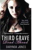 Third Grave Dead Ahead (Charley Davidson, #3)