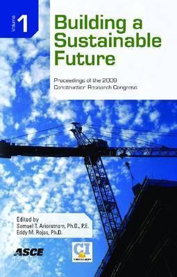 Building a Sustainable Future by Construction Research Congress | Goodreads
